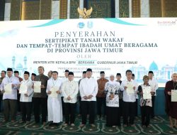 Serahkan 2.532 Sertipikat Tanah Wakaf dan Rumah Ibadah, Menteri Nusron Gagas Percepatan Sertipikasi melalui Kolaborasi