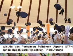 Wisuda dan Peresmian Politeknik Agraria STPN Tandai Babak Baru Pendidikan Tinggi Agraria